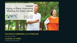 Webinar: Aging in Place: Improving Mobility for Older Adults by Alan Kenneth DeLaTorre, Ivis Garcia Zambrana, and Ja Young Kim