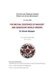 The Mutual Existence of Nascent and Senescent World Orders by Burak Akcaper